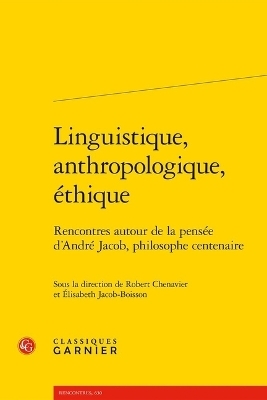 Linguistique, Anthropologique, Ethique - 