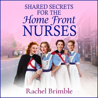Shared Secrets for the Home Front Nurses