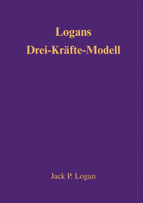 Logans Drei-Kr&auml;fte-Modell - Jack P. Logan