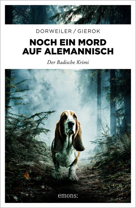 Noch ein Mord auf Alemannisch - Ralf H. Dorweiler, Daniela Bianca Gierok