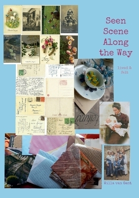 Seen Scene Along the Way