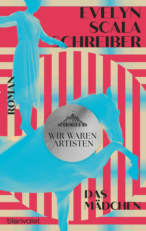 Wir waren Artisten - Evelyn Scala Schreiber