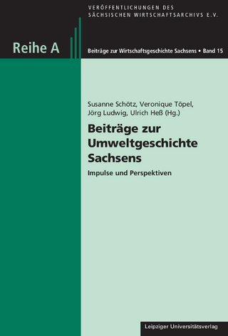 Beiträge zur Umweltgeschichte Sachsens