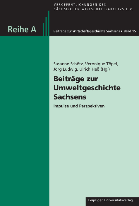 Beitr&auml;ge zur Umweltgeschichte Sachsens - 