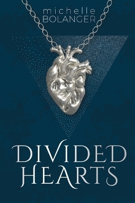 Divided Hearts - Michelle Bolanger