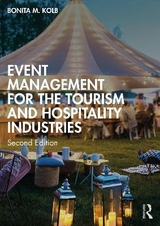 Event Management for the Tourism and Hospitality Industries - Kolb, Bonita M.