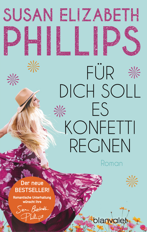F&uuml;r dich soll es Konfetti regnen - Susan Elizabeth Phillips