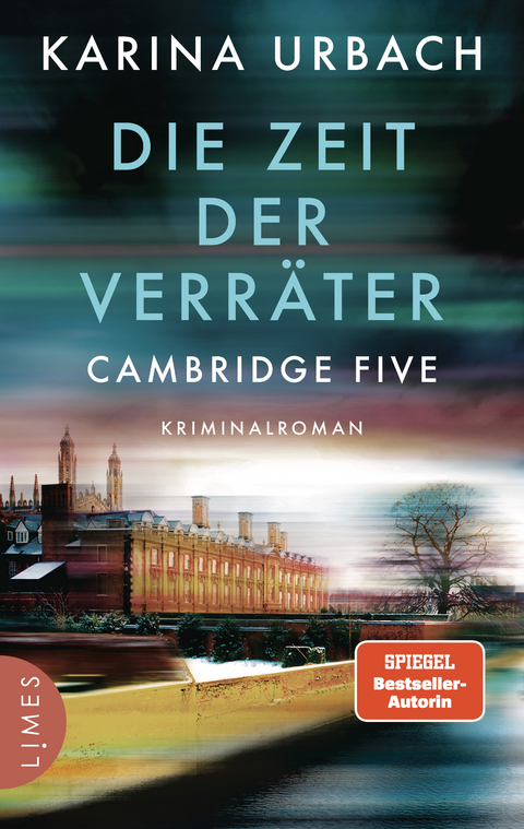 Die Zeit der Verr&auml;ter - Cambridge Five - Karina Urbach