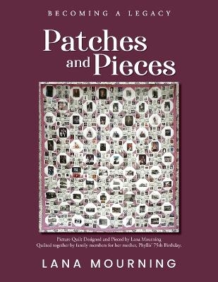 Patches and Pieces