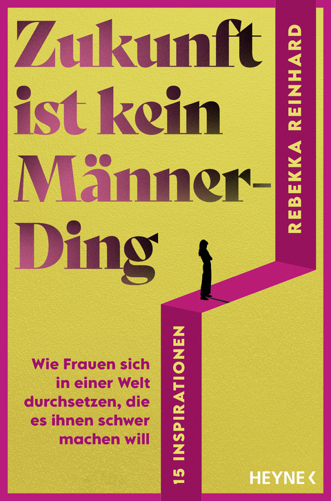 Zukunft ist kein M&auml;nnerding - Rebekka Reinhard