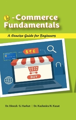 E-Commerce Fundamentals -  Dr Dinesh G Harkut