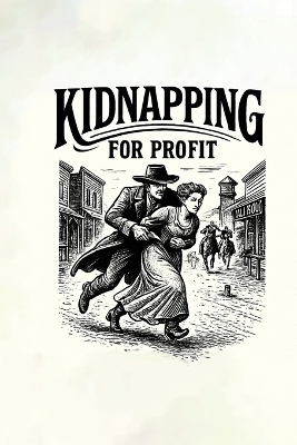 Kidnapping for Profit