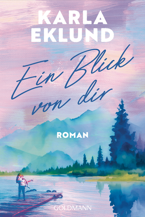 Ein Blick von dir - Karla Eklund
