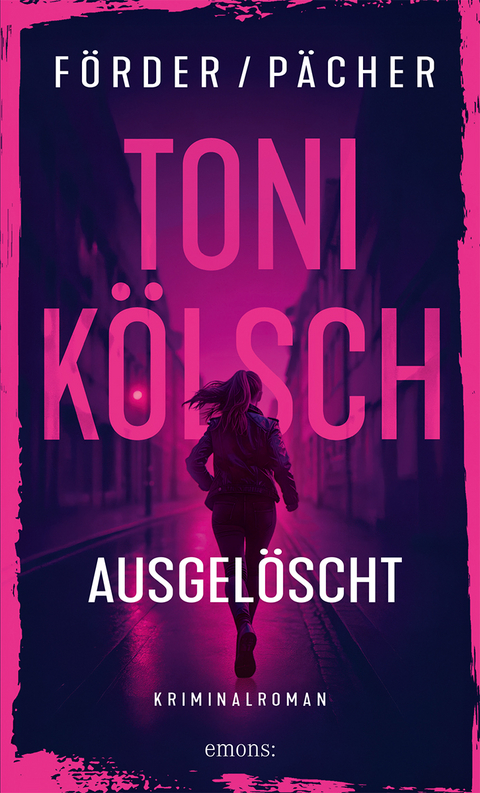 Toni K&ouml;lsch &ndash; Ausgel&ouml;scht - Ren&eacute; F&ouml;rder, Stephan P&auml;cher
