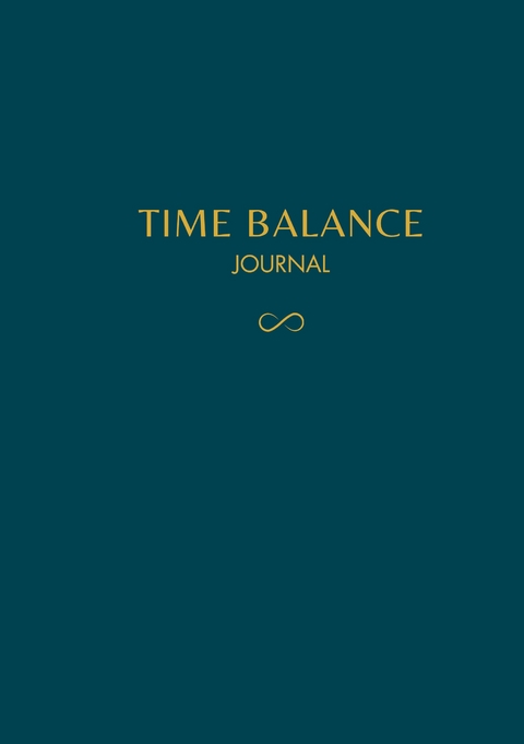 Time Balance Journal - Irina Gelwer