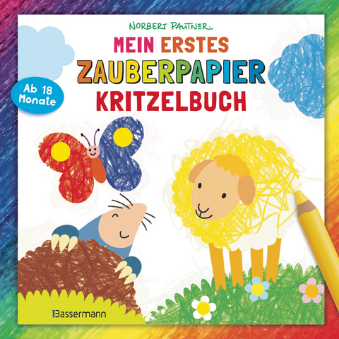 Mein erstes Zauberpapier-Kritzelbuch. F&uuml;r Kinder ab 18 Monaten - Norbert Pautner