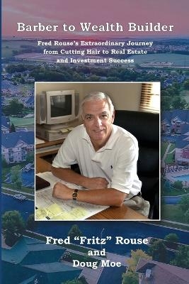 Barber to Wealth Builder (PB) - Fred Fritz Rouse, Doug Moe