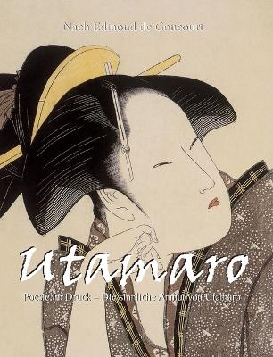 Utamaro - Edmond de Goncourt