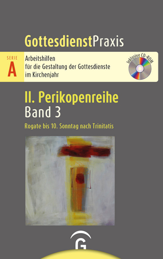 Gottesdienstpraxis Serie A, Perikopenreihe II / Rogate bis 10. Sonntag nach Trinitatis