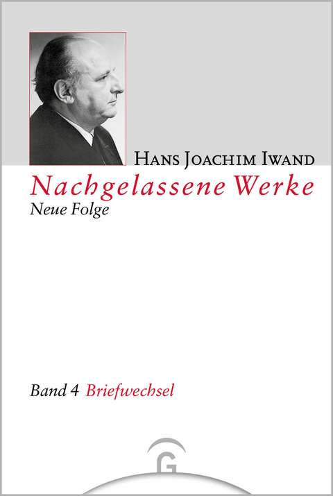 Nachgelassene Werke, Neue Folge / Briefwechsel - Hans Joachim Iwand