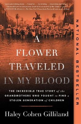 A Flower Traveled in My Blood - Haley Cohen Gilliland