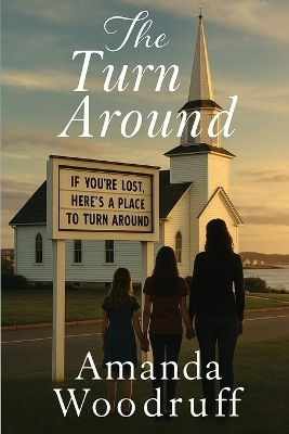 The Turn Around - Amanda Woodruff