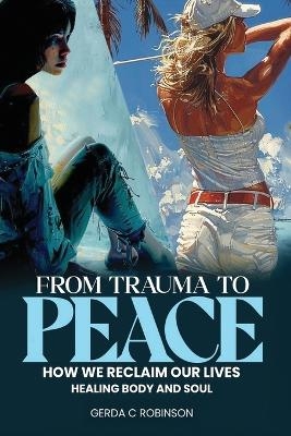 From Trauma to Peace