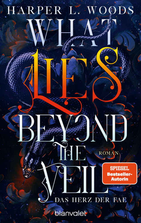 What Lies Beyond the Veil - Das Herz der Fae - Harper L. Woods