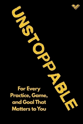 The Unstoppable Journal - Sasha Gollish