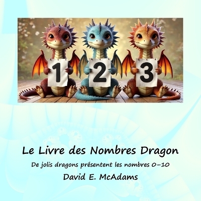 Le Livre des Nombres Dragon - David E McAdams