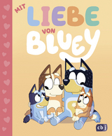 BLUEY – Mit Liebe von Bluey - Suzy Brumm