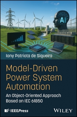 Model-Driven Power System Automation - Iony Patriota deSiqueira
