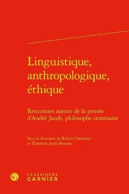 Linguistique, Anthropologique, Ethique - 