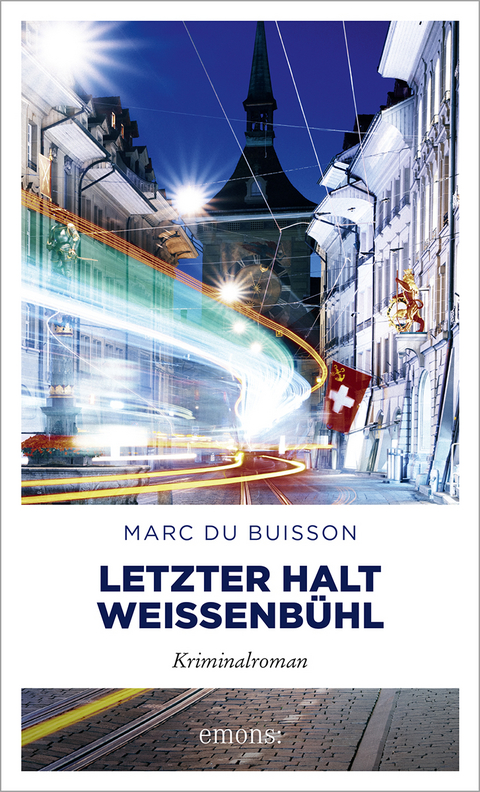 Letzter Halt Weissenb&uuml;hl - Marc Du Buisson