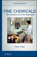 Fine Chemicals – The Industry and the Business 2e - Pollak, Peter