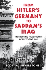 From Hitler's Germany to Saddam's Iraq -  Scott A. Silverstone