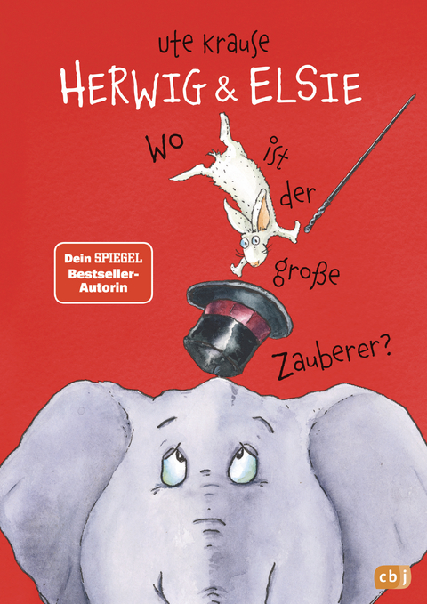 Herwig und Elsie &ndash; Wo ist der gro&szlig;e Zauberer? - Ute Krause