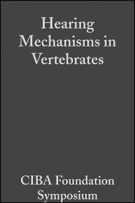 Ciba Foundation Symposium &ndash; Hearing Mechanisms in Vertebrates -  Ciba Foundation