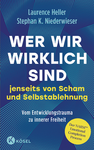 Wer wir wirklich sind jenseits von Scham und Selbstablehnung