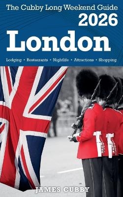 LONDON The Cubby 2026 Long Weekend Guide - James Cubby