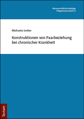 Konstruktionen von Paarbeziehung bei chronischer Krankheit