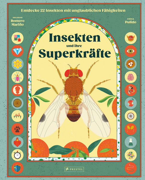 Insekten und ihre Superkr&auml;fte - Soledad Romero Mari&ntilde;o, Sonia Pulido