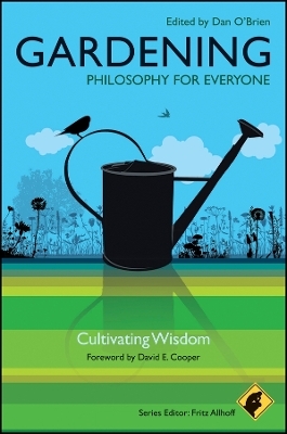 Gardening – Philosophy for Everyone – Cultivating Wisdom