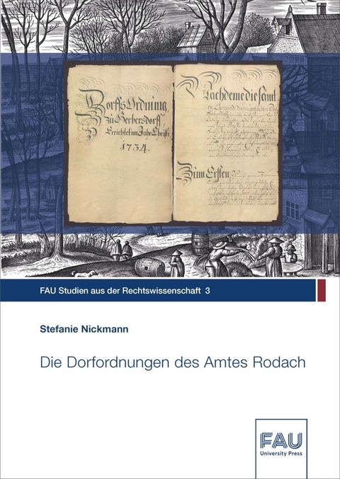 Die Dorfordnungen des Amtes Rodach - Stefanie Nickmann