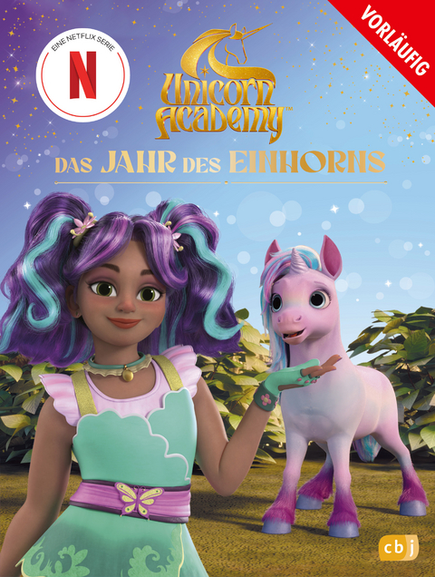 Unicorn Academy &ndash; Das Jahr des Einhorns