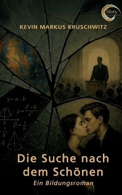 Die Suche nach dem Sch&ouml;nen - Kevin Markus Kruschwitz