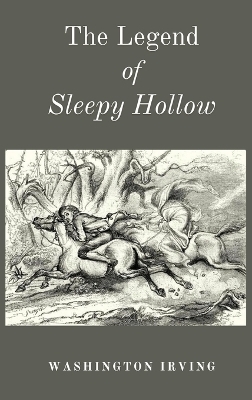 The Legend of Sleepy Hollow - Washington Irving