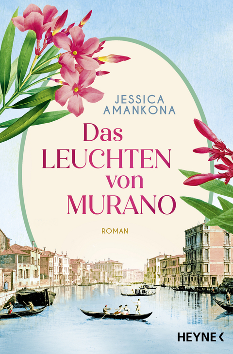 Das Leuchten von Murano - Jessica Amankona