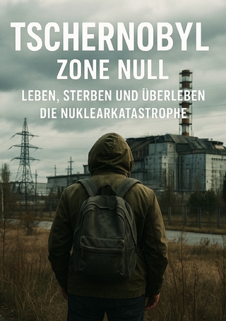 Tschernobyl Zone Null I Leben, Sterben und Überleben I Die Nuklearkatastrophe