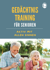 Gedächtnistraining für Senioren | Aktiv mit allen Sinnen - Natali Mallek